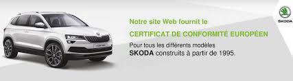 CERTIFICAT DE CONFORMITÉ EUROPÉEN SKODA